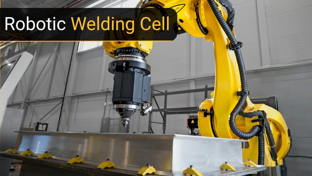 Robotic Welding Cell | FANUC Solutions for Australian Manufacturers